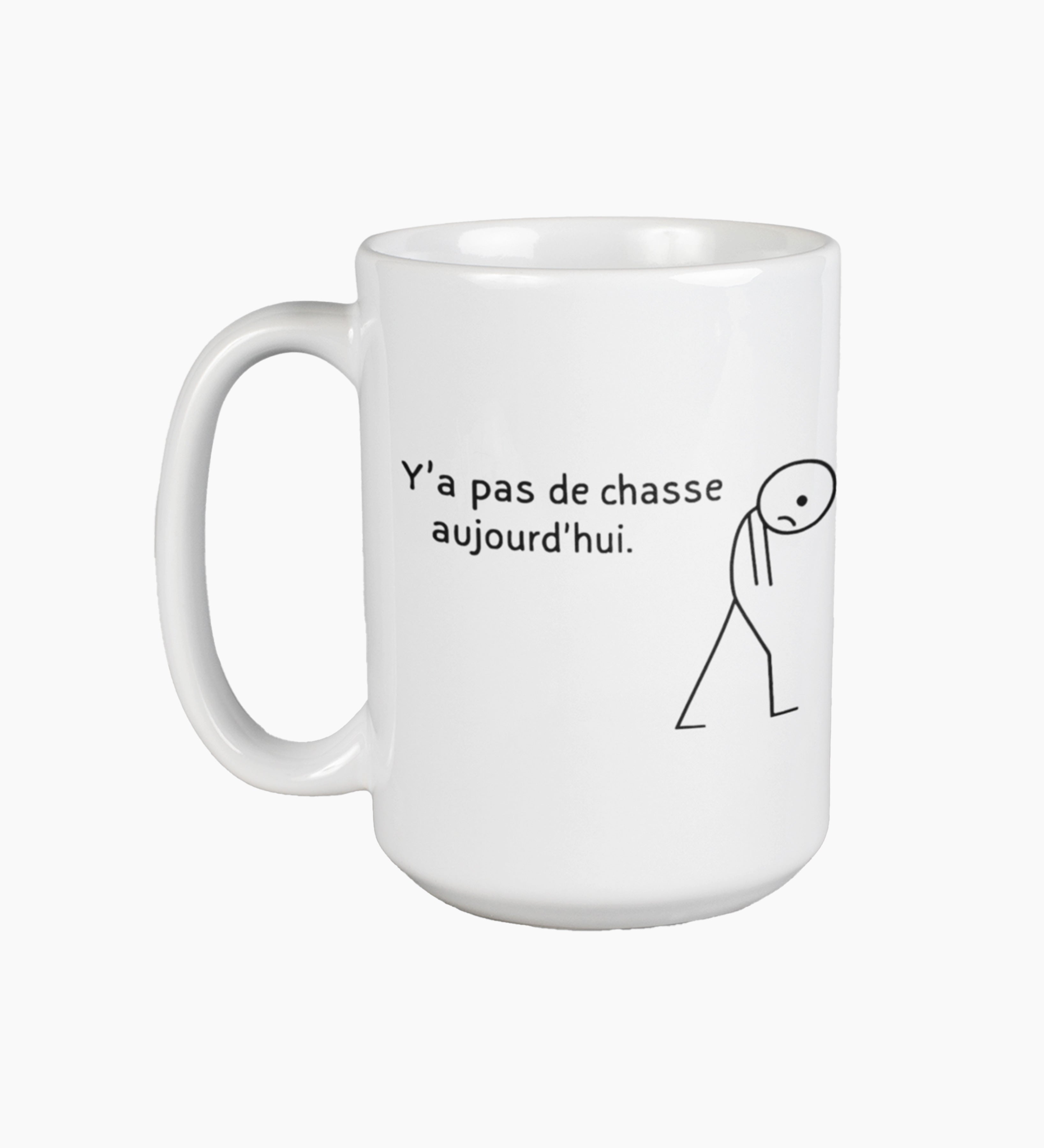 Tasse à café - Pas de chasse aujourd'hui
